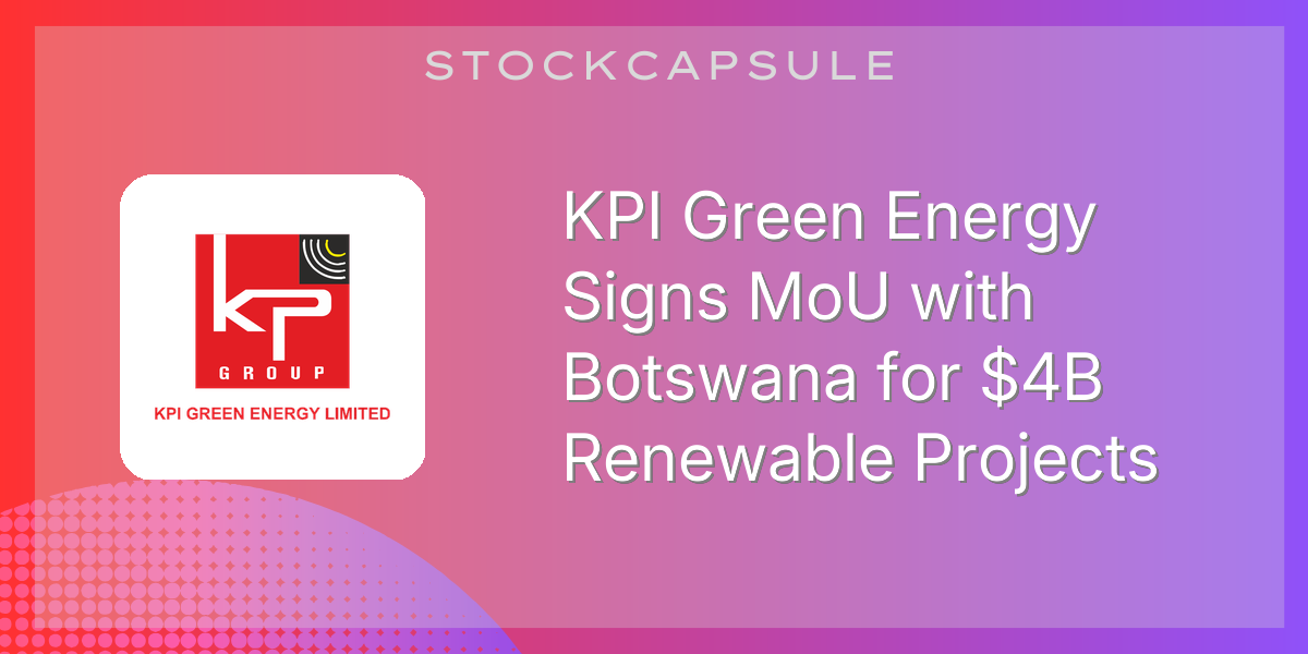 KPI Green Energy Signs MoU with Botswana for $4B Renewable Projects ...